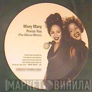 Mary Mary - Praise You (The G4orce Mixes)