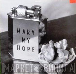 Mary My Hope - Museum