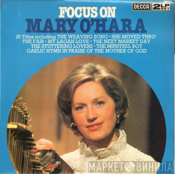 Mary O'Hara - Focus On Mary O'Hara