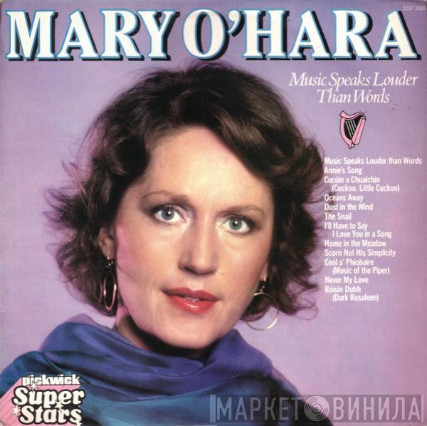 Mary O'Hara - Music Speaks Louder Than Words
