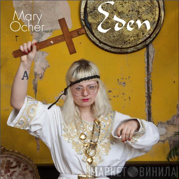 Mary Ocher - Eden