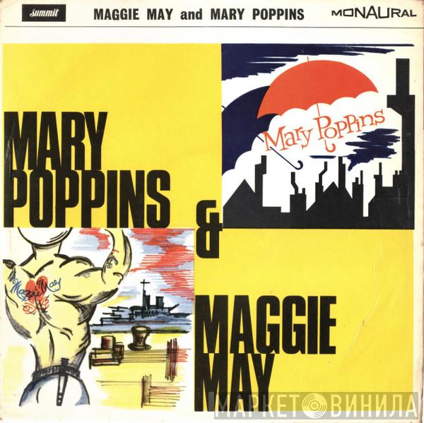  - Mary Poppins & Maggie May