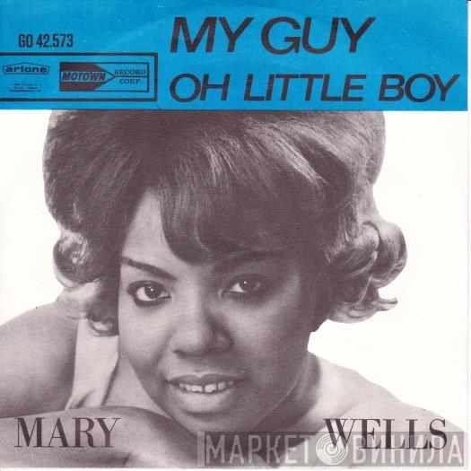  Mary Wells  - My Guy / Oh Little Boy (What Did You Do To Me)