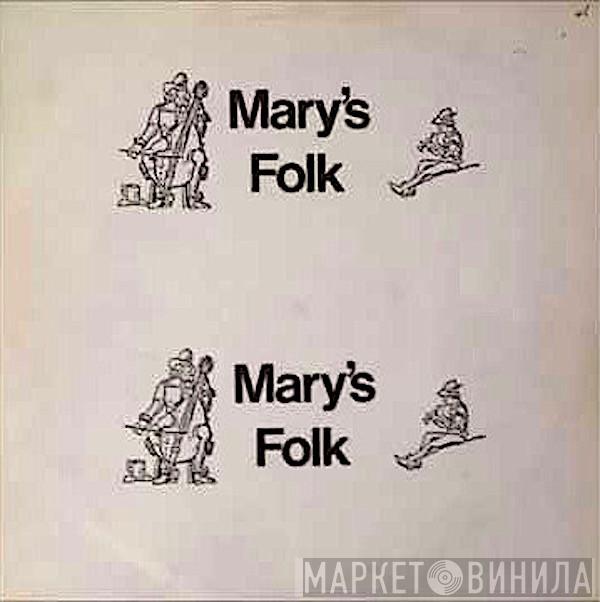  - Mary's Folk
