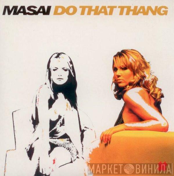  Masai  - Do That Thang