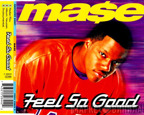 Mase - Feel So Good