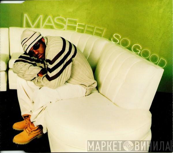  Mase  - Feel So Good