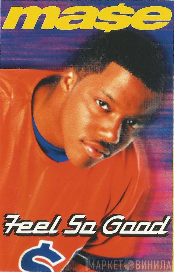Mase - Feel So Good