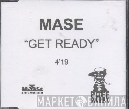  Mase  - Get Ready