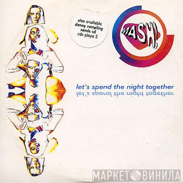 Mash! - Let's Spend The Night Together