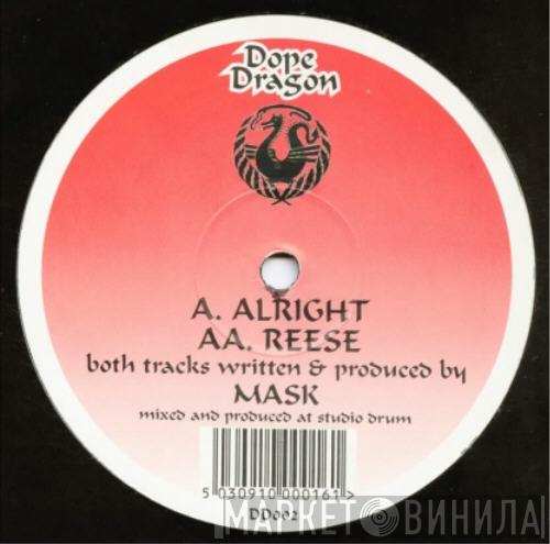  Mask  - Alright / Reese