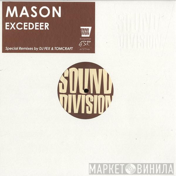  Mason  - Exceeder