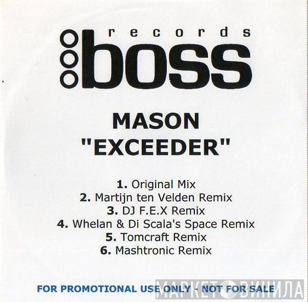  Mason  - Exceeder
