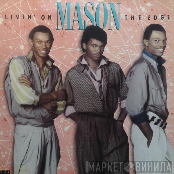 Mason  - Livin' On The Edge