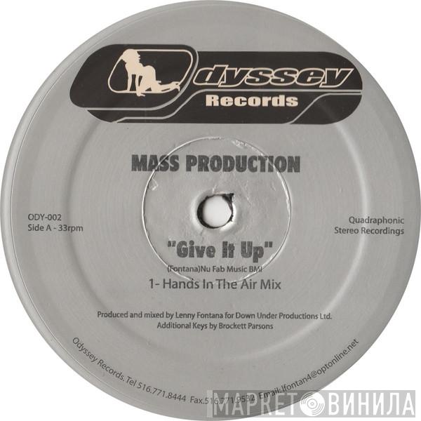 Mass Production  - Give It Up