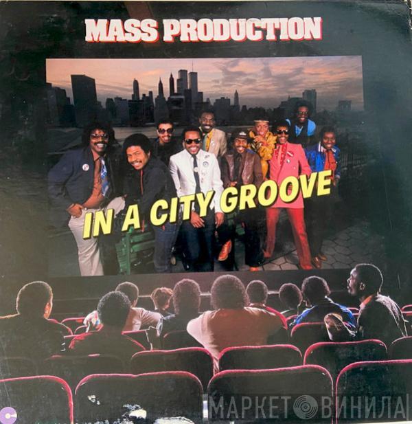 Mass Production - In A City Groove