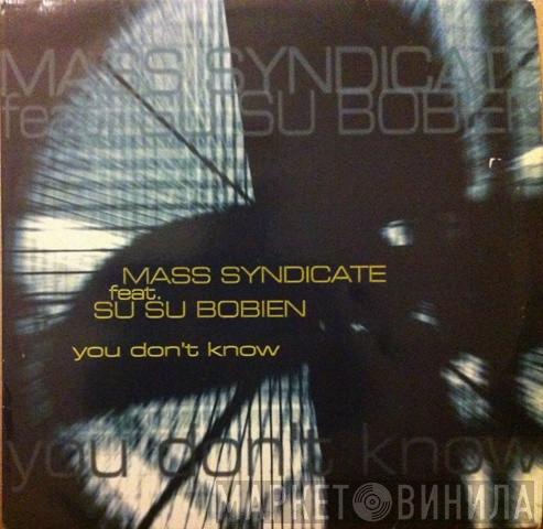  Mass Syndicate  - You Don't Know