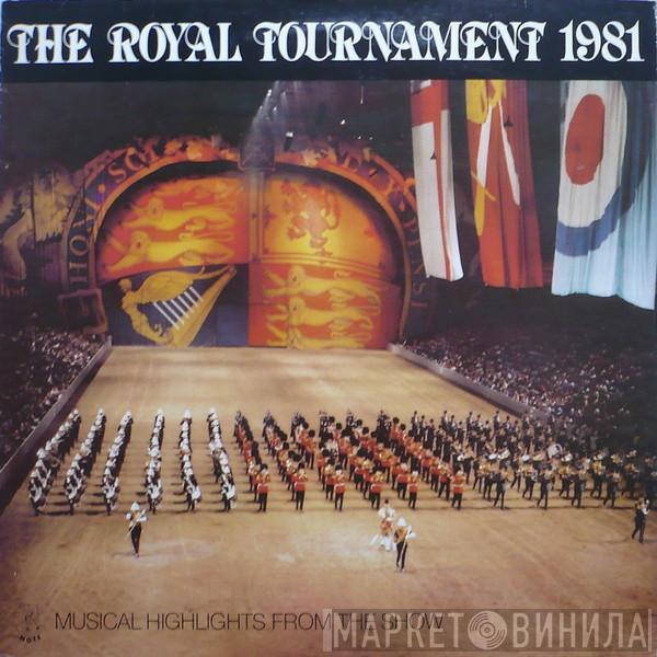 Massed Bands Of H.M. Royal Marines, The Band of the Royal Corps of Signals, The Band Of The Royal Air Force Regiment, De Marinierskapel der Koninklijke Marine - The Royal Tournament 1981