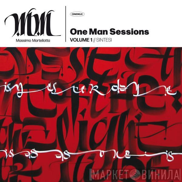  Massimo Martellotta  - One Man Sessions Volume 1 // Sintesi