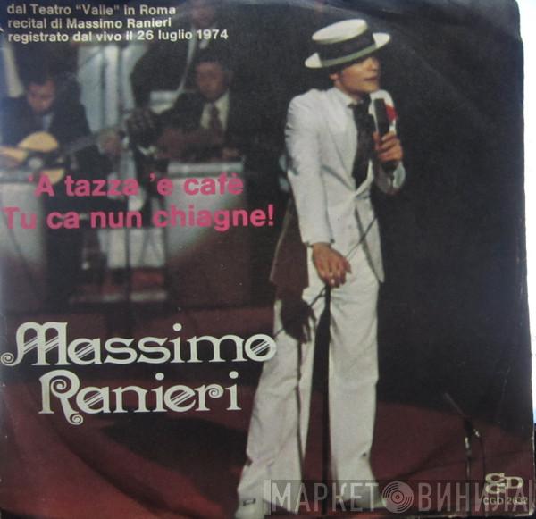 Massimo Ranieri - 'A Tazza 'E Cafè / Tu, Ca Nun Chiagne