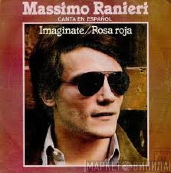 Massimo Ranieri - Imagínate / Rosa Roja