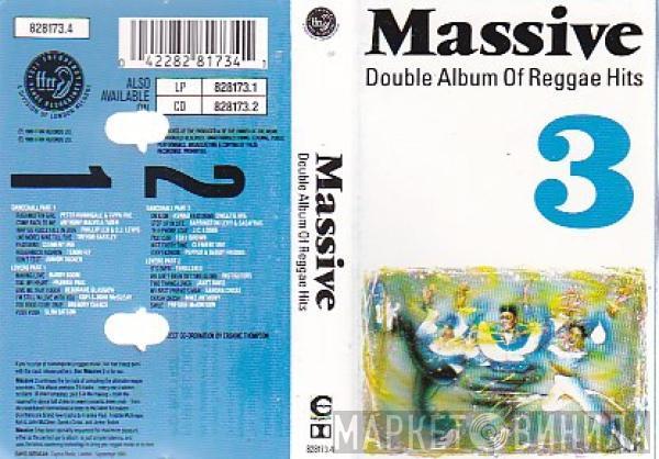  - Massive 3 (Double Album Of Reggae Hits)