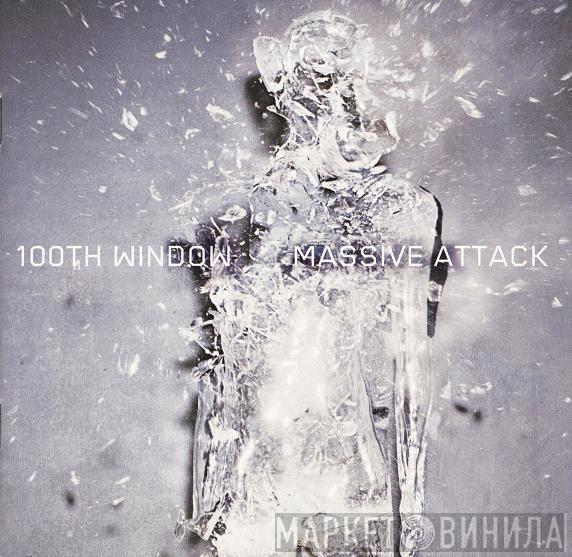  Massive Attack  - 100th Window