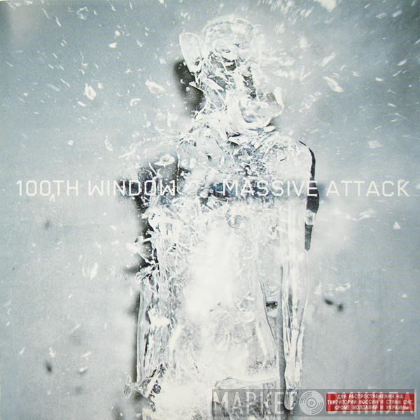  Massive Attack  - 100th Window
