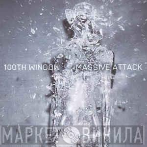  Massive Attack  - 100th Window