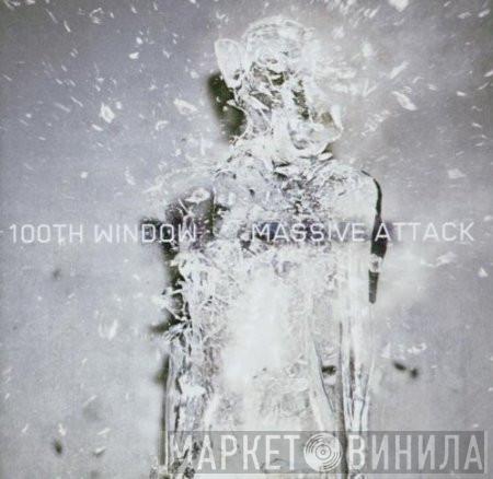  Massive Attack  - 100th Window