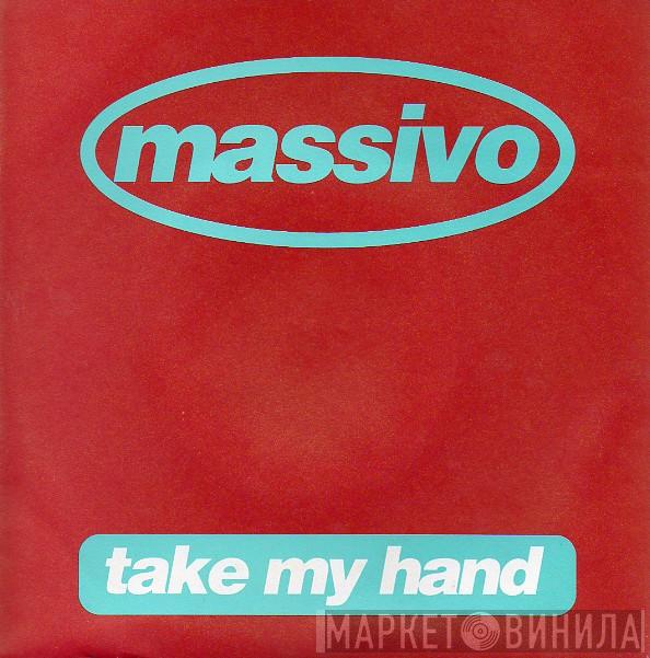 Massivo - Take My Hand