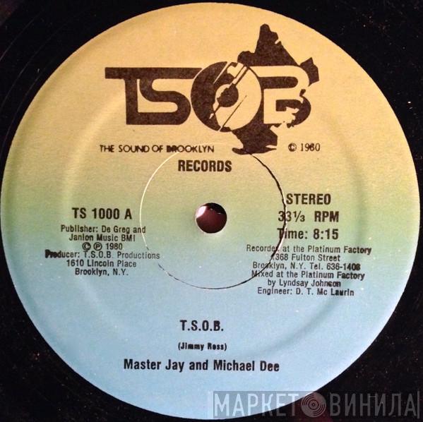 Master Jay, Michael Dee - T.S.O.B.