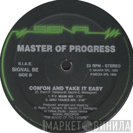 Master Of Progress - Com'on And Take It Easy