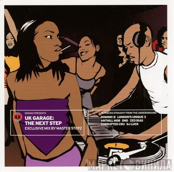 Master Stepz - UK Garage: The Next Step