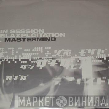 Mastermind - In Session / Blaxploitation