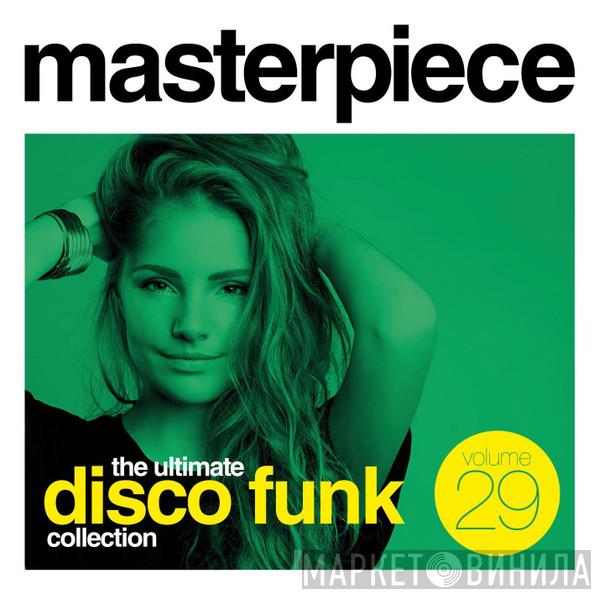  - Masterpiece Volume 29 - The Ultimate Disco Funk Collection