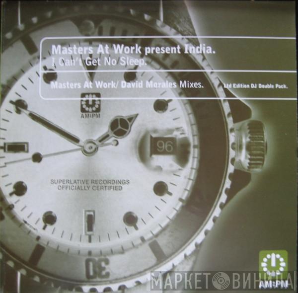 Masters At Work, India - I Can't Get No Sleep (Masters At Work / David Morales Mixes)