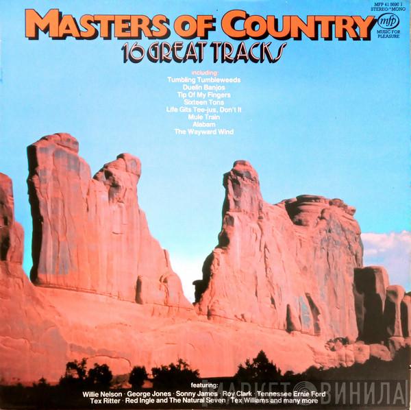  - Masters Of Country (16 Great Tracks)