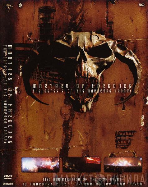  - Masters Of Hardcore - The Genesis Of The Hardcore Legacy