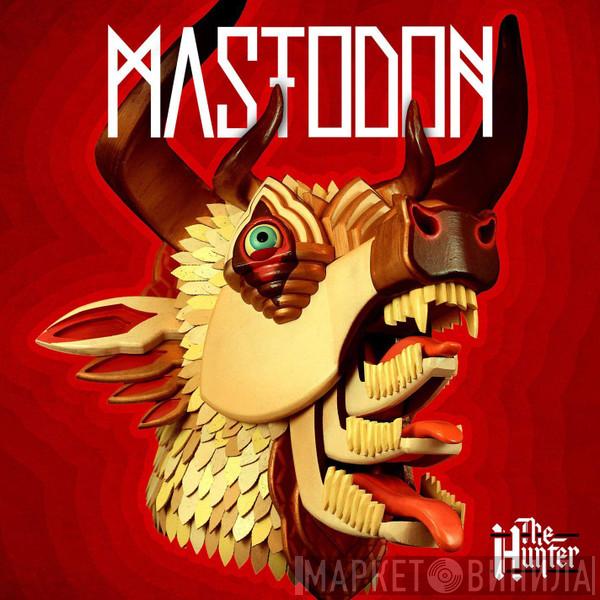  Mastodon  - The Hunter