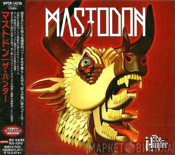  Mastodon  - The Hunter