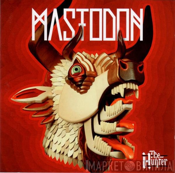  Mastodon  - The Hunter