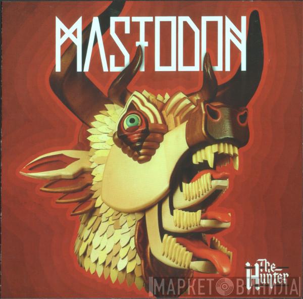  Mastodon  - The Hunter