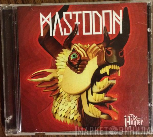  Mastodon  - The Hunter