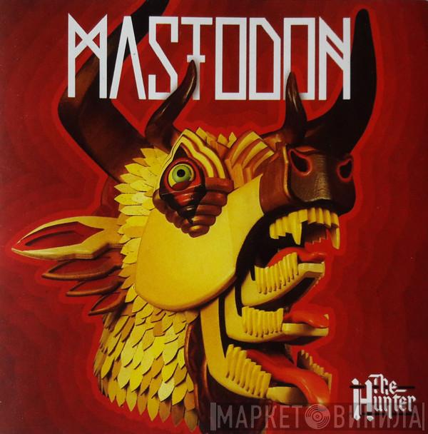  Mastodon  - The Hunter