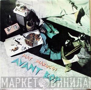 Mat Marucci - Avant Bop