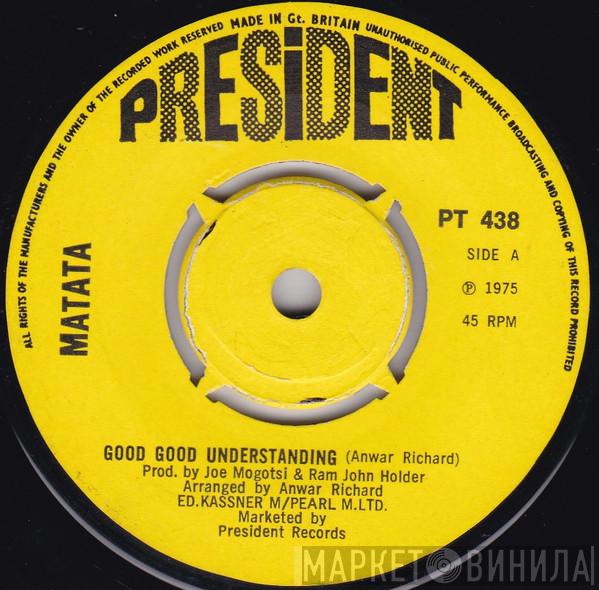 Matata - Good Good Understanding / Gimme Some Lovin'