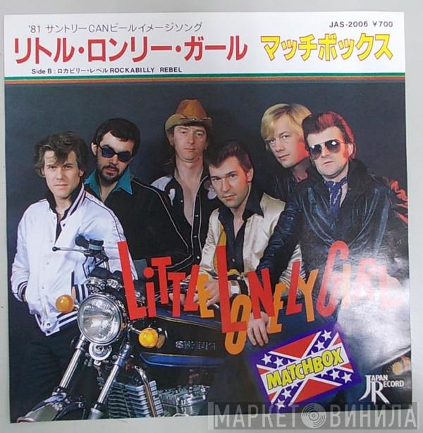  Matchbox   - Little Lonely Girl / Rockabilly Rebel