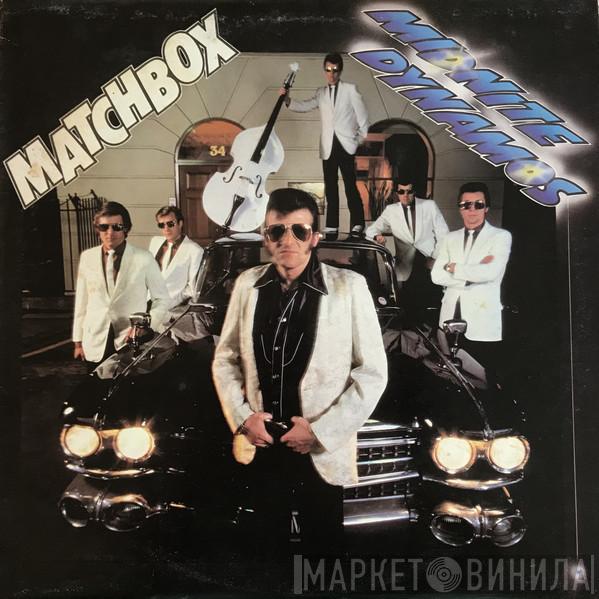  Matchbox   - Midnite Dynamos