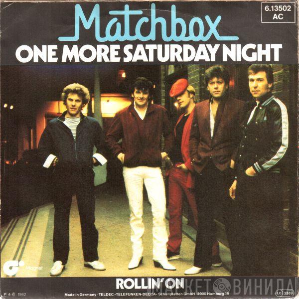  Matchbox   - One More Saturday Night